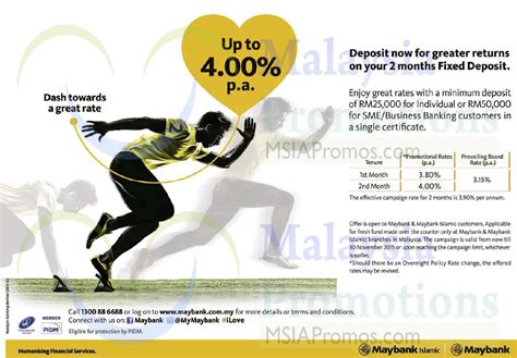18 may 2020 to 18 june 2020 on first come first served basis. Maybank Up to 4.0% p.a. 2-mth Fixed Deposit 12 - 30 Nov 2015