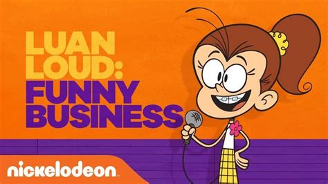 Luan Louds Comedy Special Funny Business The Loud House Comedy