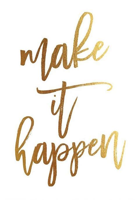 Quotes About Life Make It Happen Gold Foil Print Poster Home Wall Art