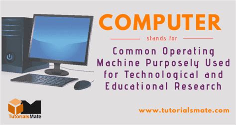 Full Form Of Computer What Is Computer Tutorialsmate
