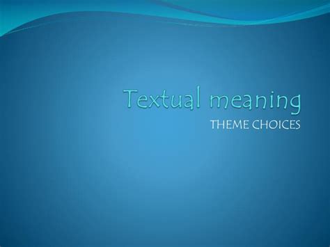 PPT - Textual meaning PowerPoint Presentation - ID:2199086