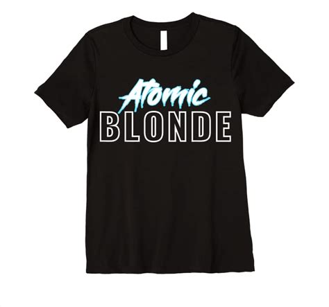 Cool Atomic Blonde T Shirts Teesdesign