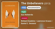 The Unbelievers (film, 2013) - FilmVandaag.nl