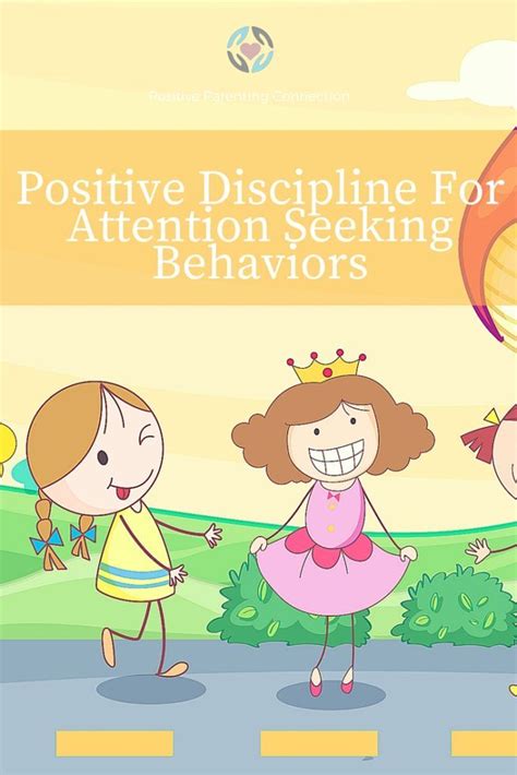Positive Discipline For Attention Seeking Behaviors