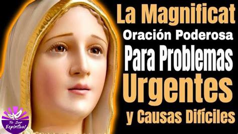 🙏 Oración Magnificat La Magnífica Peticiones Difíciles Y Urgentes