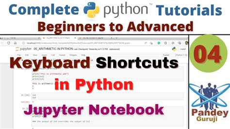 04 Jupyter Notebook Shortcuts Keyboard Shortcuts In Python Python Full Course Python Tutorial