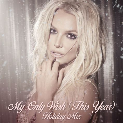 Britney Spears My Only Wish This Year Holiday Mix Playlist By