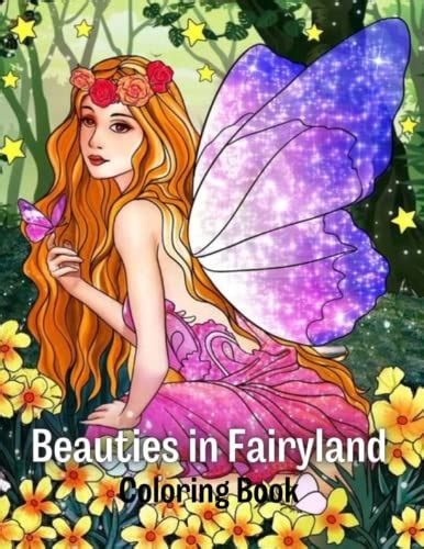 Beauties In Fairyland Coloring Book A Coloring Book For Women