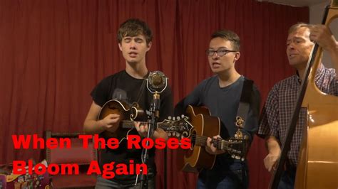 Bluegrass Country When The Roses Bloom Again Amundson Family Music Youtube