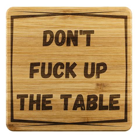 Don T Fuck Up The Table Bamboo Coaster Set Sarcastic Home Etsy