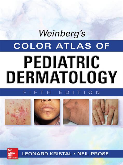 Weinbergs Color Atlas Of Pediatric Dermatology 5e Accesspediatrics