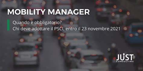 L Obbligo Del Mobility Manager Aziendale Just Consulting Emilia Romagna