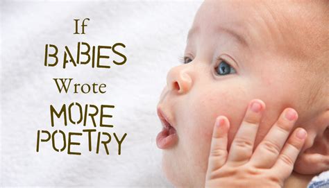 Infant onesies that are funny and that will make you laugh out loud. Unremarkable Files: More Poems by Babies