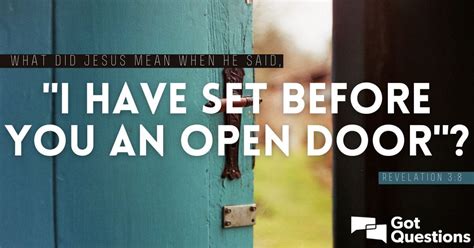 what did jesus mean when he said “i have set before you an open door” revelation 3 8