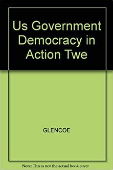 United States Government Democracy In Action Teacher S Wraparound Edition Richard C Remy