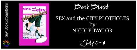 Gay Book Promotions Blog Book Blast Sex And The City Plotholes By