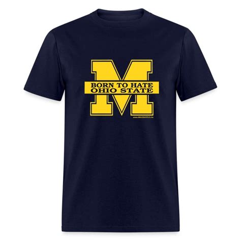 Bigjoshstudme Michigan Born To Hate Ohio State Mens T Shirt