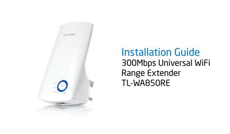 Follow the setup instructions shown on the. 300Mbps Universal WiFi Range Extender TL-WA850RE | TP-Link