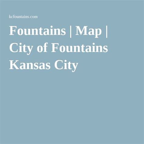 Map City Of Fountains Kansas City Fountains Map City