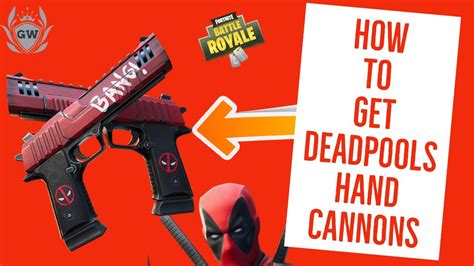 How To Get Deadpools Hand Cannons In Fortnite Chapter 2 Season 2 How