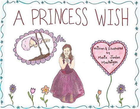Maria Jordan MacKeigan Writes A Princess Wish Book About Daughter