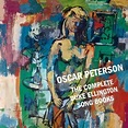 The Complete Duke Ellington Song Books de Oscar Peterson en écoute ...