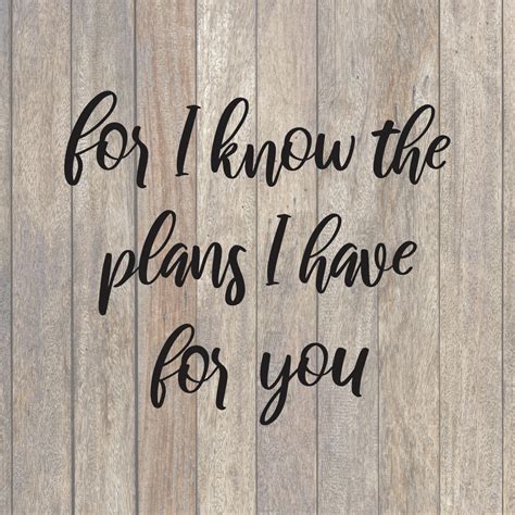 For I Know The Plans I Have For You Svg Hand Lettered Svg