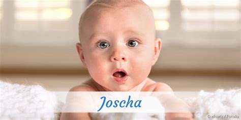 Joscha Name Mit Bedeutung Herkunft Beliebtheit And Mehr