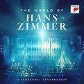 The World of Hans Zimmer-a Symphonic Celebration : Hans Zimmer, Hans ...