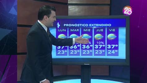 June 18 at 7:30 pm ·. 24 de julio 2017 Pronóstico del tiempo Monterrey Clima Canal 28 - YouTube