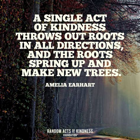 Explore our collection of motivational and famous quotes quotes about randomness. Random Acts of Kindness | Kindness Quote | A single act of kindness throws out