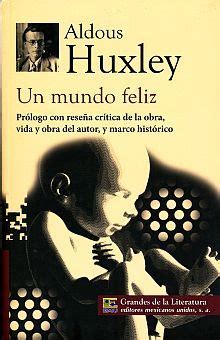 Un Mundo Feliz Huxley Aldous Libro En Papel Librer A El S Tano