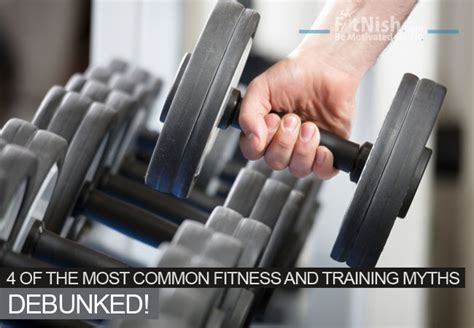 4 Of The Most Common Fitness And Training Myths Debunked