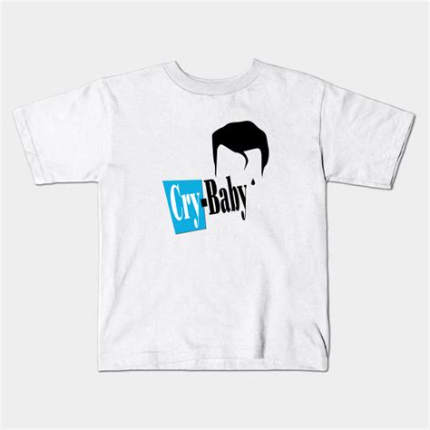 Cry Baby Cry Baby Kids T Shirt Teepublic