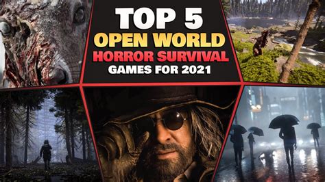 Top 5 Open World Horror Survival Games For 2021 Youtube