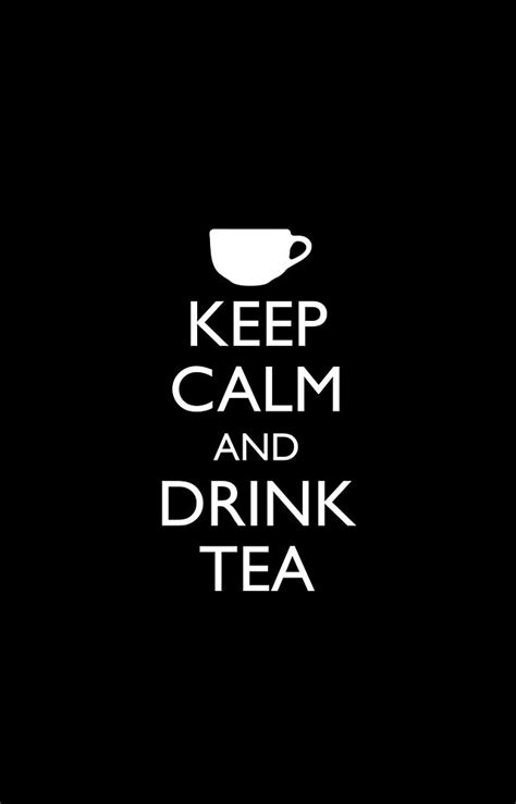 Keep Calm And Drink Tea By Ashwarren Redbubble