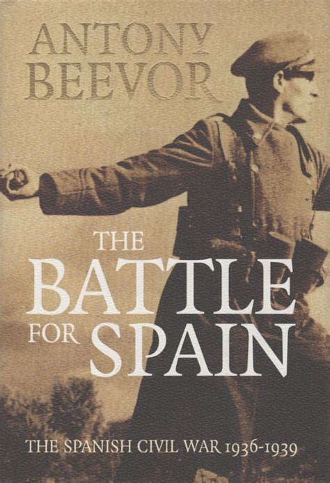The Battle For Spain The Spanish Civil War 1936 1939 Civil War War