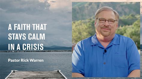 A Faith That Stays Calm In A Crisis With Pastor Rick Warren Youtube