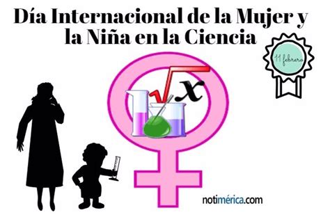 11 De Febrero Día Internacional De La Mujer Y La Niña En La Ciencia