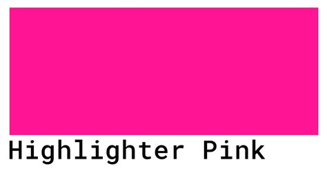 Highlighter Pink Color Codes The Hex RGB And CMYK Values That You Need