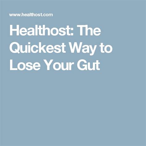 Healthost The Quickest Way To Lose Your Gut Losing You Workout Quick