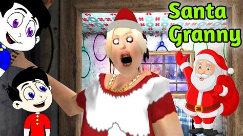 Santa Granny Aayi T Layi 🎁🎄 Granny Santa Claus Christmas Mod Android Horror Game Youtube