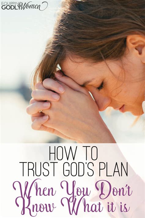 How To Trust God S Plan When You Don T Know What It Is