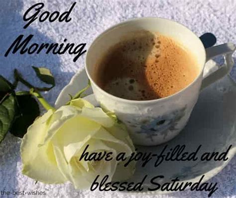 100 Best Good Morning Saturday Images Greetings And Wishes