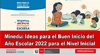 Minedu: Ideas para el Buen Inicio del Año Escolar 2022 para el Nivel ...
