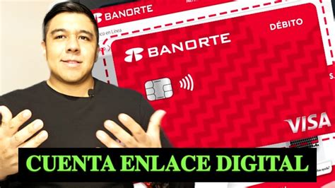 ¿la Mejor Tarjeta Digital Cuenta Enlace Digital Banorte Youtube