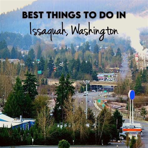 Locals Guide Best Things To Do In Issaquah Wa Evergreen And Salt