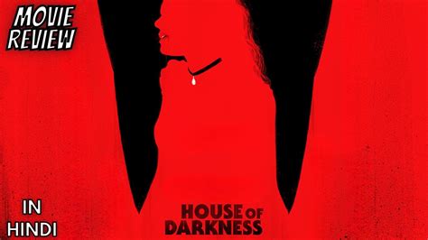 House Of Darkness 2022 Review Youtube