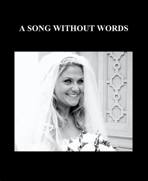 A Song Without Words By Jchatoff Blurb Books