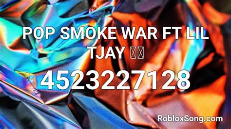 Pop Smoke War Ft Lil Tjay 💙💫 Roblox Id Roblox Music Codes